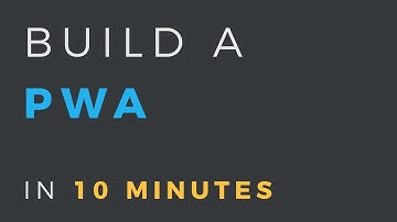 Turn a web app into a PWA in 10 minutes