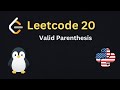 Leetcode 20: Valid Parenthesis,