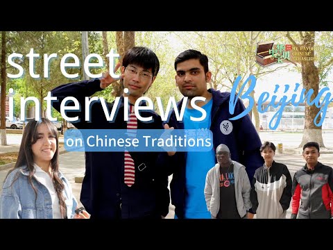 Street Interview What S Your Initial Experience With Chinese Traditional Culture