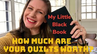 How Much Are Your Quilts Worth?