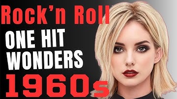 18 Forgotten One Hit Wonder Songs Rock N Roll 1960-1969