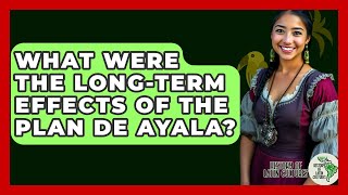 What Were The Long-term Effects Of The Plan De Ayala? - History Of Latin Cultures