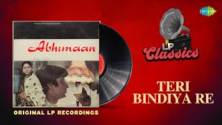 Original LP Recording | Teri Bindiya Re | Abhimaan | Amitabh Bachchan | Lata Mangeshkar | Mohd Rafi
