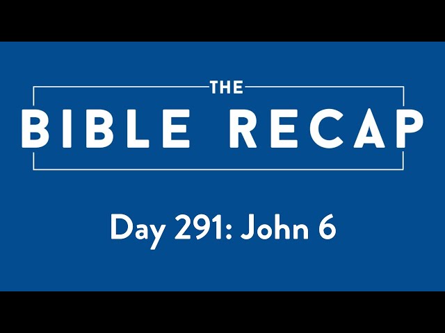 Day 291 (John 6)