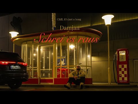 Schrei es raus - Damjan