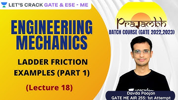 L18 |  Ladder Friction Examples (Part 1) | PRARAMBH Batch Course For GATE/ESE