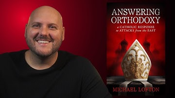 Answering Orthodoxy RELEASED!