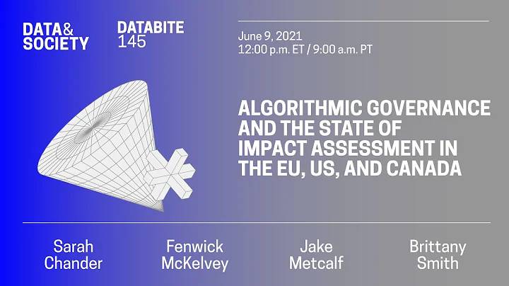 Databite No. 145: Algorithmic Governance and the State of Impact Assessment in the EU, US, Canada