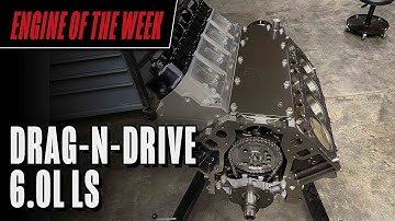 Drag-and-Drive 6.0L LS Engine Build From Patriot Performance