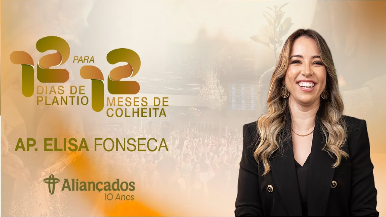 12 Dias de Plantio para 12 Meses de Colheita // Ap. Elisa Fonseca