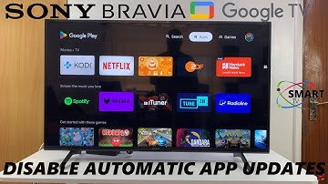 How To Disable Automatic App Updates On Sony Smart TV