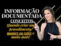 CONCEITOS E CONTROLE DE DOCUMENTOS DO SISTEMA DE GESTÃO DA QUALIDADE DE UM JEITO SIMPLES E FACIL!