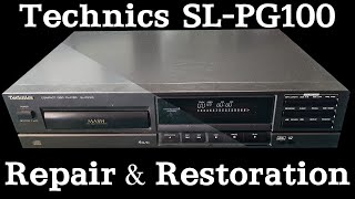 Technics SLPG100 1991 CD player not reading discs repair and restoration