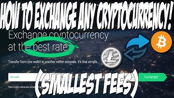 How to exchange ANY Cryptocurrency! (Changelly tutorial)