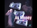 No Money - Lucan Alexander