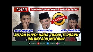 Adzan | Adzan Kurdi Nada Tinggi Terbaru Saling Adu Mekanik | 3 versi adzan kurdi