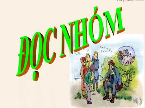 Tập đọc + Kể chuyện: Các em nhỏ và cụ già - Tiết 57 và 58
