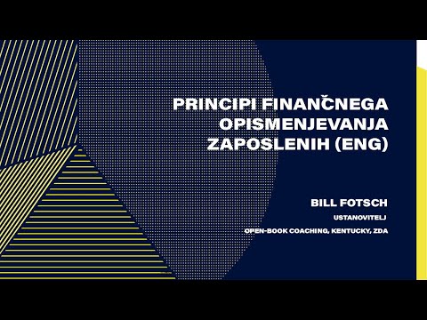 Bill Fotsch - Principi finančnega opismenjevanja zaposlenih (ENG)