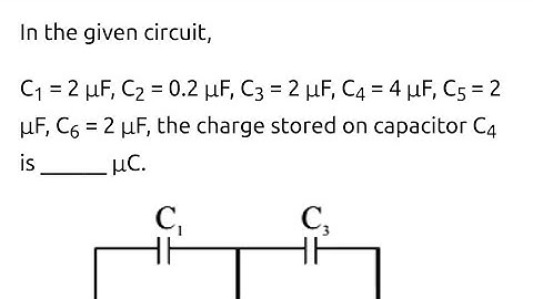 #jeemain2023 In the given circuit.C1=2μF,C2=0.2μF,C3=2μF,C4=4μF,C5=  C6=2μF. The charge stored on