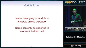 CppCon 2017: Boris Kolpackov “Building C++ Modules”