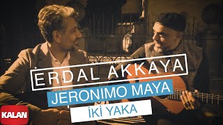 Erdal Akkaya & Jeronimo Maya - İki Yaka [  Video © 2022 Kalan Müzik ] Resimi