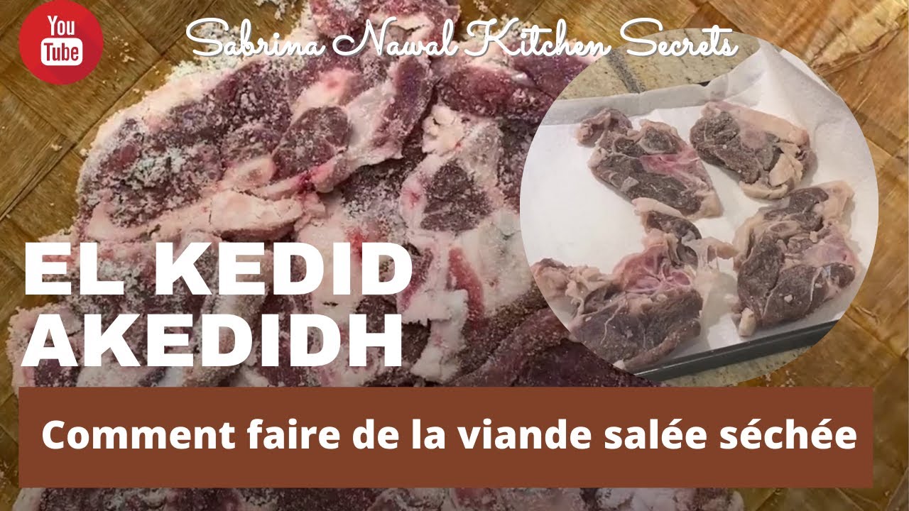 Comment faire de la viande salée séchée, KEDID, AKEDIDH Akedidh ou
