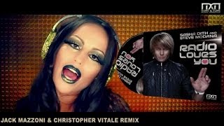 Sasha Dith & Steve Modana - Radio Loves You (Jack Mazzoni Vs Christopher Vitale Remix)