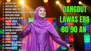 Download Lagu JERITAN HATI,DOKTER CINTA, BUKAN YANG PERTAMA - DANGDUT LAWAS ERA 80-90AN  FULL ALBUM LAGU NOSTALGIA MP3