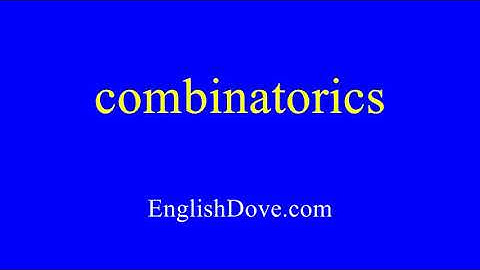 How to pronounce combinatorics in American English