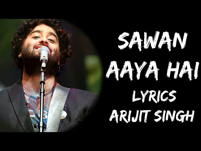 Mohabbat Barsa Dena Tu Sawan Aaya Hai (Lyrics) - Arijit Singh | Lyrics Tube class=