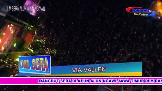 VIA VALLEN - SALAM OAOE (SERA Live alun-alun ngawi, 11 maret 2017 )