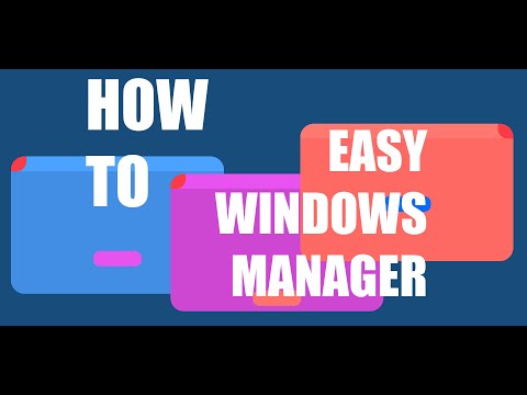 How to Easy Windows Manager