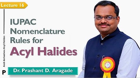 IUPAC Rules for Naming Acyl Halides