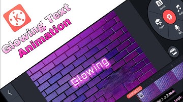 Glowing Text Animation in Kinemaster tutorial.