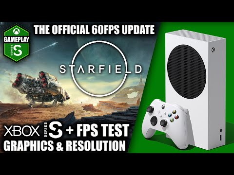 Как работает Starfield на Xbox Series S с обновлением до 60 FPS: с сайта NEWXBOXONE.RU