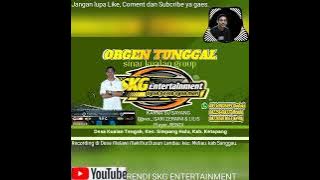 KARNA SU SAYANG (NEAR DAN DIAN SOROWEA.)Cover Sari & Lilis.Remix Orgentunggal SKG Entertainment