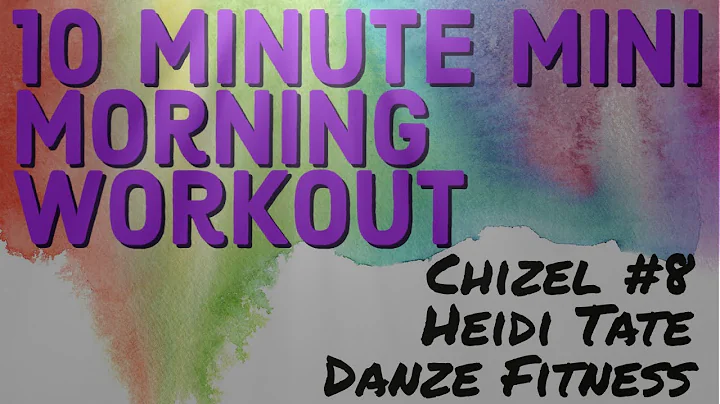 10 Minute Mini Mornig Workout Chizel #8 Heidi Tate...