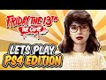 Friday the 13th: The Game | PS4 | EVERY MAN FOR THEMSELVES !!!