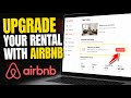How to Upgrade Your Rental Property with Airbnb - Detailed Guide