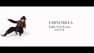 Little Girl Gone Lyrics (1H LOOP) - Chinchilla by Unconvinced Name 34 views 1 year ago 1 hour, 1 minute