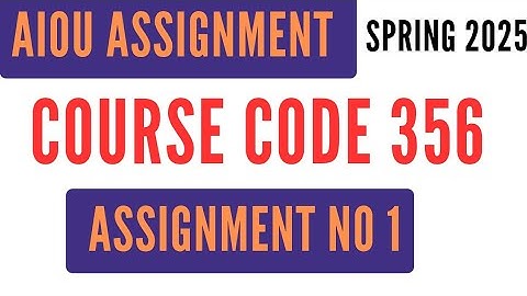AIOU Code 356 Solved Assignment No 1 | Spring 2025 | Food and Nutrition | Level HSSC