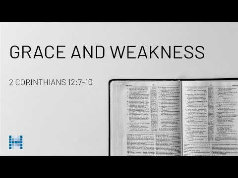 Grace and Weakness