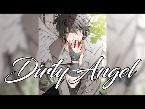 Nightcore - Dirty Angel [male]