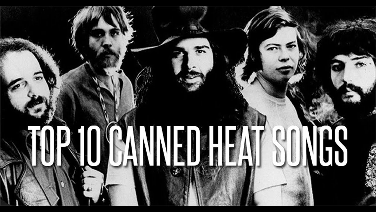 Top 10 Canned Heat Songs YouTube
