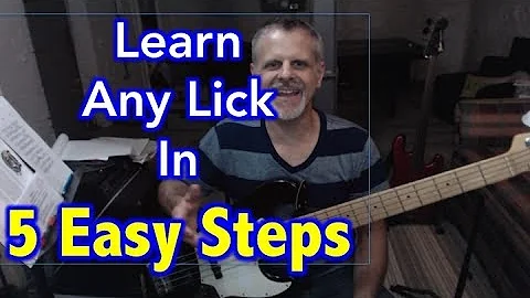 Learn Any Lick in 5 Easy Steps
