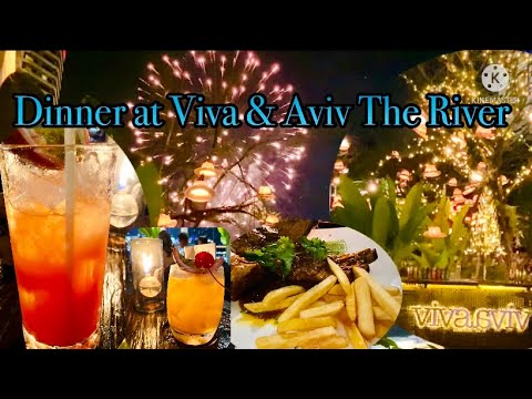 [Review] Dinner at Viva & Aviv The River🍹ร้านนี้ฟินเว่ออาหารอร่อยวิวบรรยากาศเริ่ดเซอร์ไพรส์จุดพลุ🎇