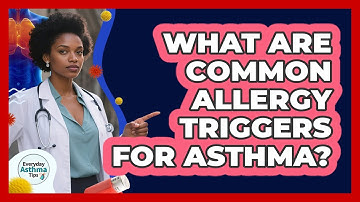What Are Common Allergy Triggers For Asthma?