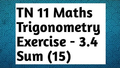 11th Maths Exercise 3.4 Sum (15)ll maths ll tamil