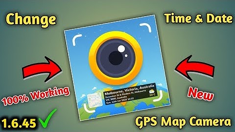 How to Change Date on GPS Map Camera App 1.6.45 Version 