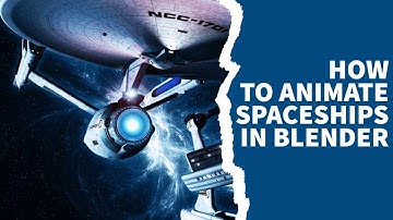 Create Stunning Spaceship Animations in Blender - Tutorial for Beginners